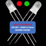 LED Đỏ - Xanh Lá Dương Chung 5mm Hoặc 3mm